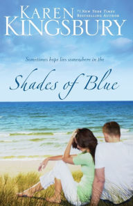 Shades of Blue Karen Kingsbury Author