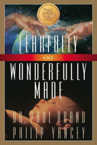Fearfully and Wonderfully Made Paul Brand Author