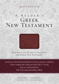 A Reader's Greek New Testament: Third Edition Richard J. Goodrich Author