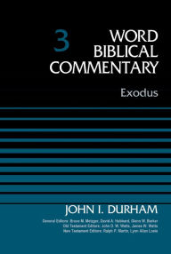 Exodus, Volume 3 John I. Durham Author