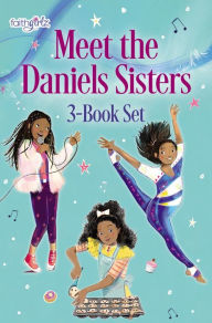 Meet the Daniels Sisters: 3-Book Set Kaitlyn Pitts Author
