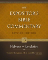 Hebrews - Revelation David E. Garland Author