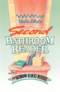 Uncle John's Second Bathroom Reader Bathroom Readers Author