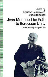 Jean Monnet: The Path to European Unity NA NA Author