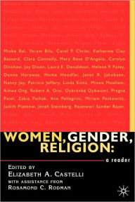 Women, Gender, Religion: A Reader E. Castelli Editor