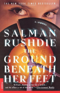 The Ground beneath Her Feet Salman Rushdie Author