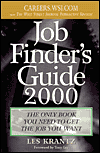 Job Finder's Guide, 2000: The Only Book You Need to Get the Job You Want - Les Krantz