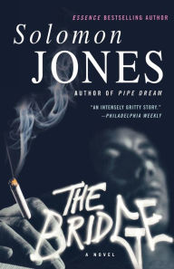 The Bridge: A Novel Solomon Jones Author