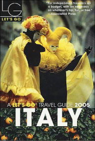 Italy 2005 (Let's Go Travel Guide Series) - Alexie Harper