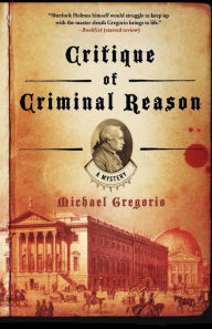 Critique of Criminal Reason (Hanno Stiffeniis Series #1) Michael Gregorio Author
