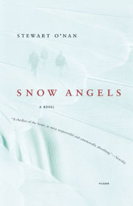 Snow Angels: A Novel Stewart O'Nan Author