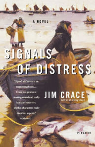 Signals of Distress Jim Crace Author