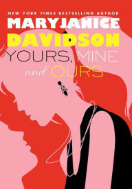 Yours, Mine, and Ours (Cadence Jones Series #2) MaryJanice Davidson Author