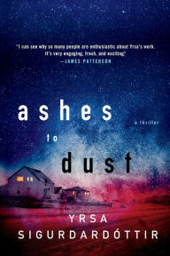 Ashes to Dust (Thóra Gudmundsdóttir Series #3) Yrsa Sigurdardottir Author