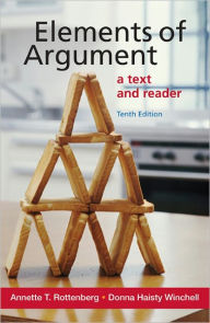 Elements of Argument: A Text and Reader - Annette T. Rottenberg