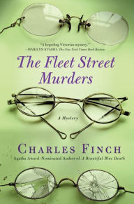 The Fleet Street Murders (Charles Lenox Series #3) Charles Finch Author