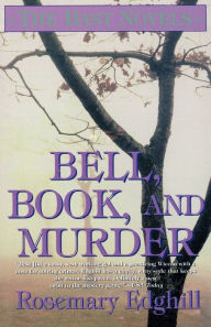 Bell, Book, and Murder: The Bast Mysteries Rosemary Edghill Author