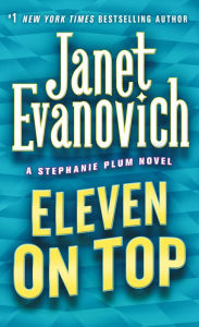 Eleven on Top (Stephanie Plum Series #11) Janet Evanovich Author