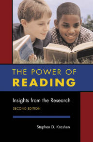 The Power of Reading: Insights from the Research, 2nd Edition: Insights from the Research Stephen D. Krashen Author