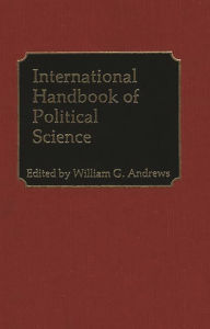 International Handbook Of Political Science - William Andrews