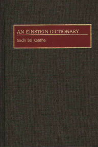 An Einstein Dictionary Sachi Sri Kantha Author