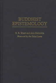 Buddhist Epistemology S. R. Bhatt Author