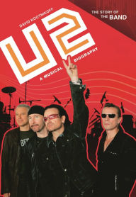 U2: A Musical Biography David Kootnikoff Author