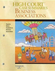 High Court Case Summaries on Business Associations (Keyed to Klein, 5th Ed) 2005 - William A. Klein