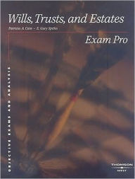 Wills, Trusts and Estates Exam Pro - Patricia A. Cain