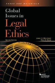 Global Issues in Legal Ethics 2d James Moliterno Author