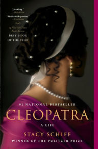 Cleopatra: A Life Stacy Schiff Author