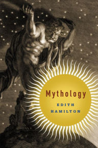 Mythology Edith Hamilton Author