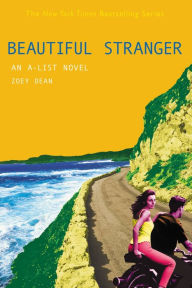 Beautiful Stranger (The A-List Series #9) Zoey Dean Author