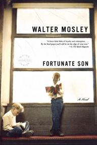 Fortunate Son: A Novel Walter Mosley Author