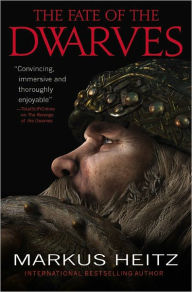 The Fate of the Dwarves (Dwarves Series #4) Markus Heitz Author