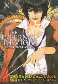 The Infernal Devices: Clockwork Angel, Volume 1 (Graphic Novel) Cassandra Clare Author