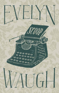 Scoop Evelyn Waugh Author