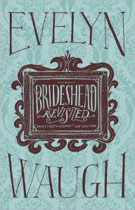 Brideshead Revisited Evelyn Waugh Author