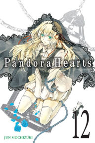 Pandora Hearts, Vol. 12 Jun Mochizuki Created by