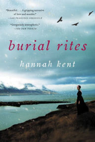 Burial Rites Hannah Kent Author