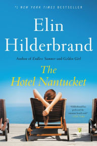 The Hotel Nantucket Elin Hilderbrand Author