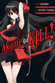 Akame ga KILL!, Vol. 1 Takahiro Author