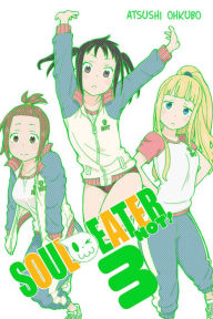 Soul Eater NOT!, Vol. 3 Atsushi Ohkubo Created by