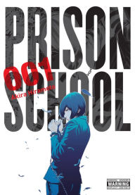 Prison School, Vol. 1 Akira Hiramoto Author