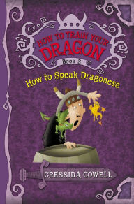 How to Speak Dragonese (How to Train Your Dragon Series #3) (PagePerfect NOOK Book) - Cressida Cowell