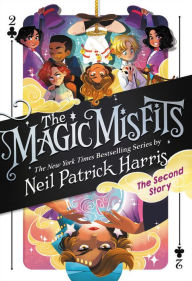 The Magic Misfits: The Second Story by Neil Patrick Harris Paperback | Indigo Chapters