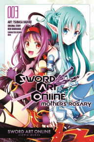 Sword Art Online: Mother's Rosary, Vol. 3 (manga) Reki Kawahara Author