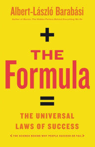 The Formula: The Universal Laws of Success Albert-László Barabási Author