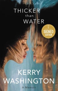 Thicker than Water: A Memoir Kerry Washington Author