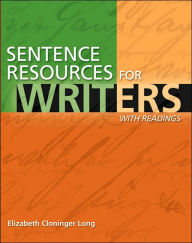 Sentence Resources for Writers, with Readings - Elizabeth C. Long